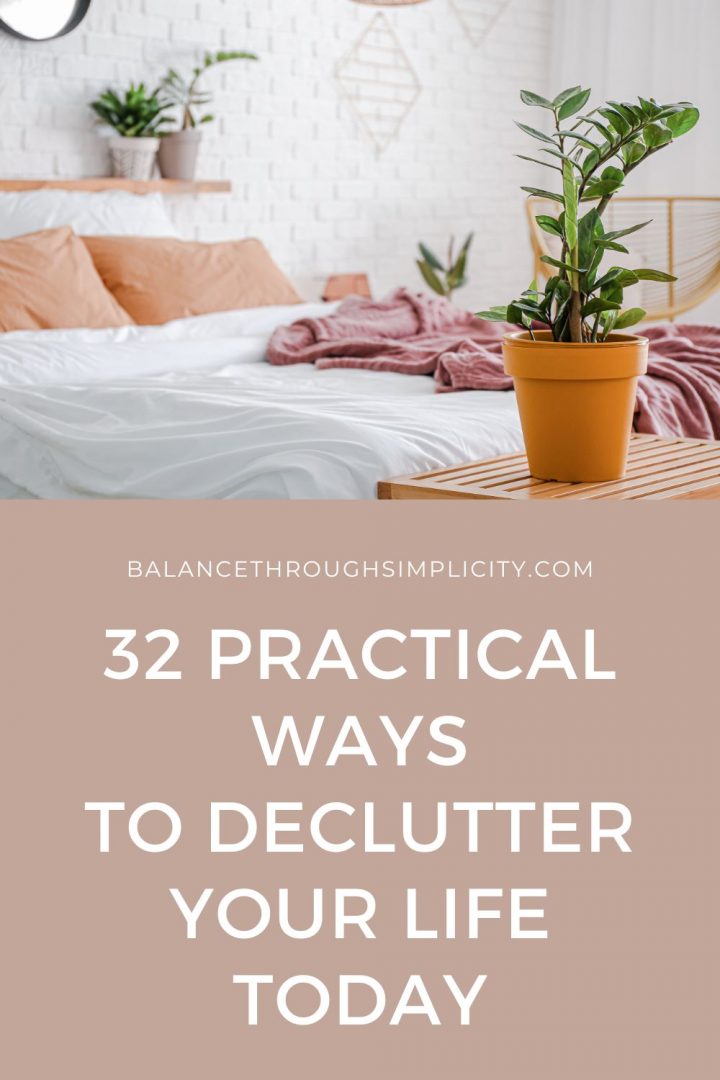 Decluttered Life 32 Simple Ways to Start Decluttering Your Life