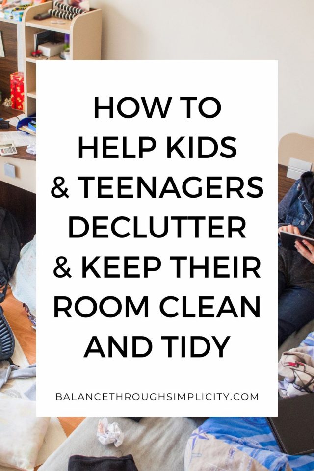 How to Help Kids and Teenagers Declutter