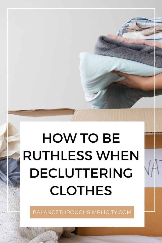 How to be ruthless when decluttering clothes