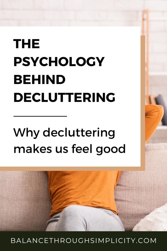 The psychology of decluttering