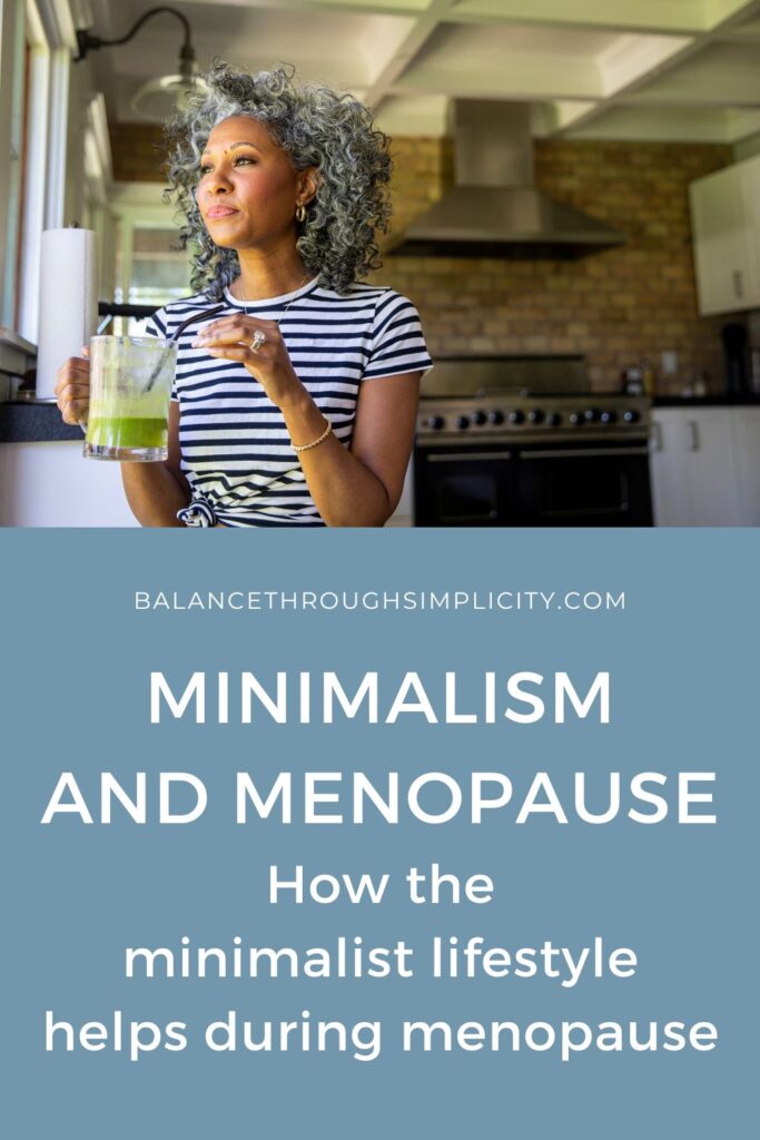 Minimalism and menopause