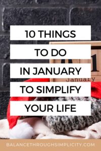 10 Things To Do in January to Simplify Your Life