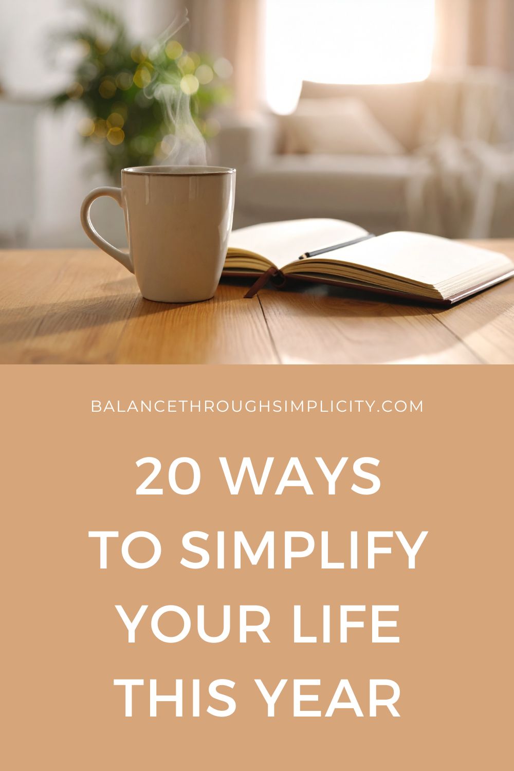 20 Ways to Simplify Your Life in 2026