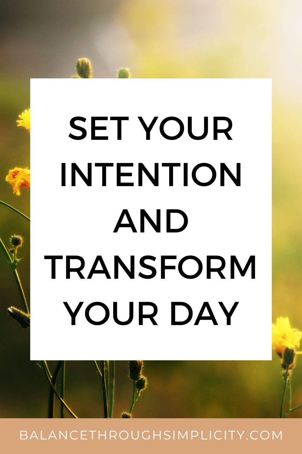 How to set your intention to declutter and transform your day