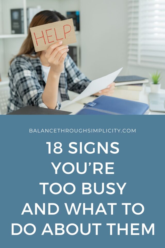18 Signs You Are Too Busy and How to Declutter Your Schedule