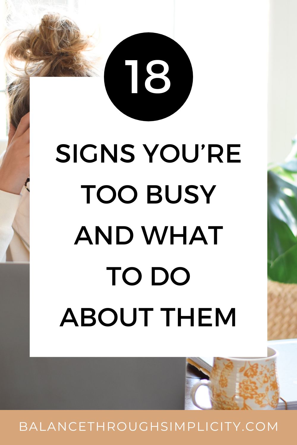 18 Signs You Are Too Busy and How to Declutter Your Schedule