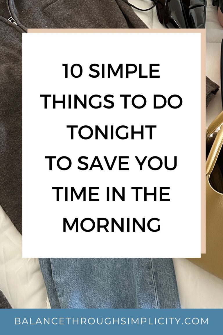 10 Simple Things to Do Tonight to Save You Time Tomorrow