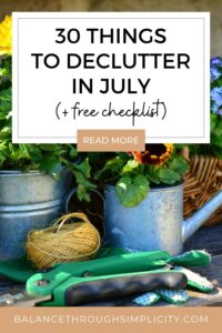 30 Things to Declutter in July So You Can Enjoy Summer More