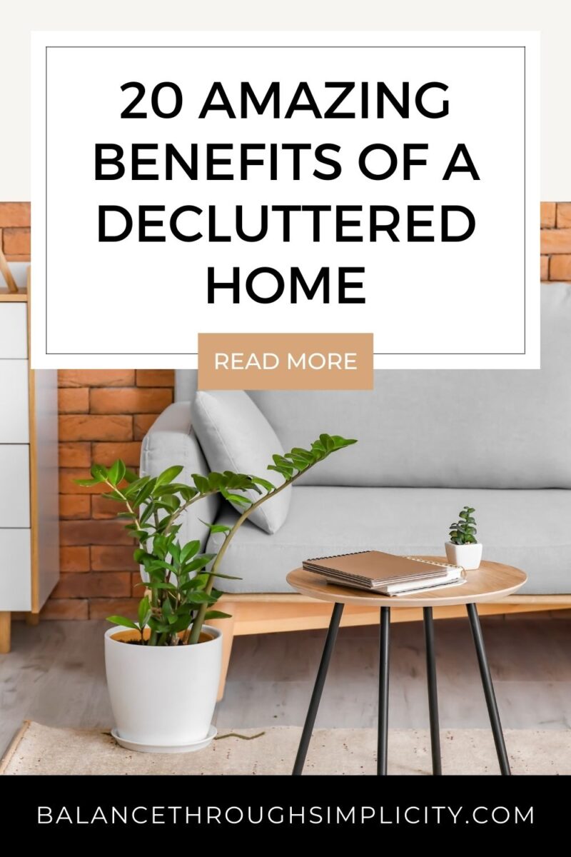 20 Amazing Benefits of Decluttering Your Home (2026 Edition)