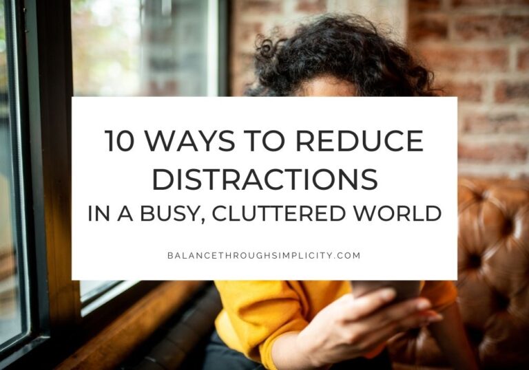 10 Ways to Reduce Distractions