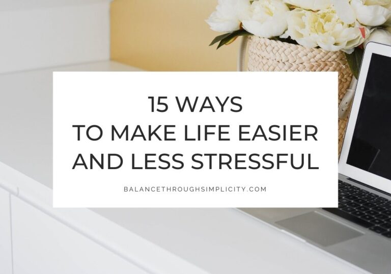 15 Ways to Make Life Easier