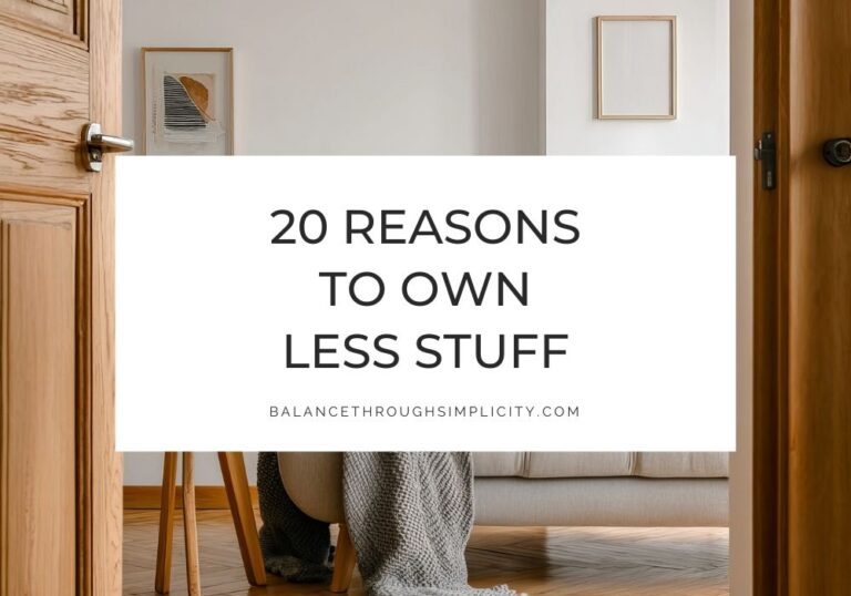 20 Reasons to Own Less Stuff