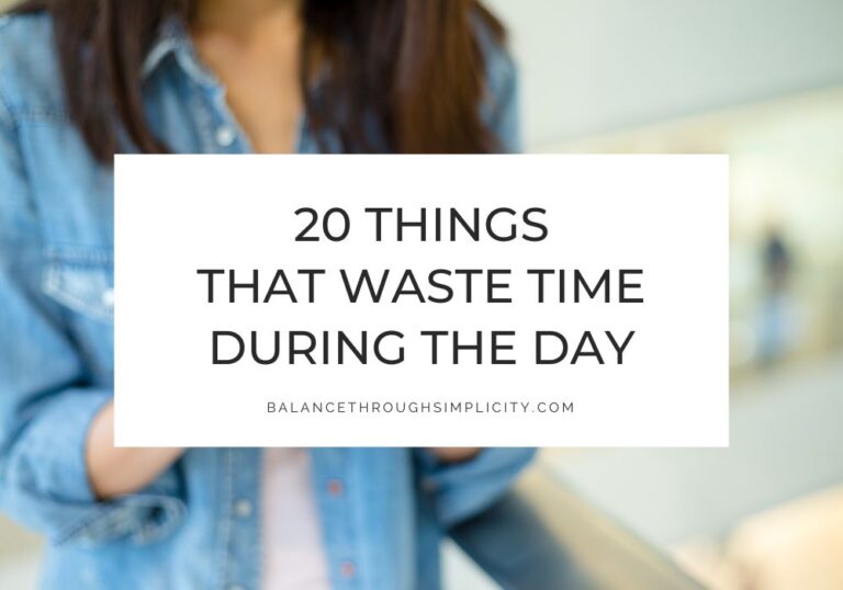 20 Things that Waste Time During the Day
