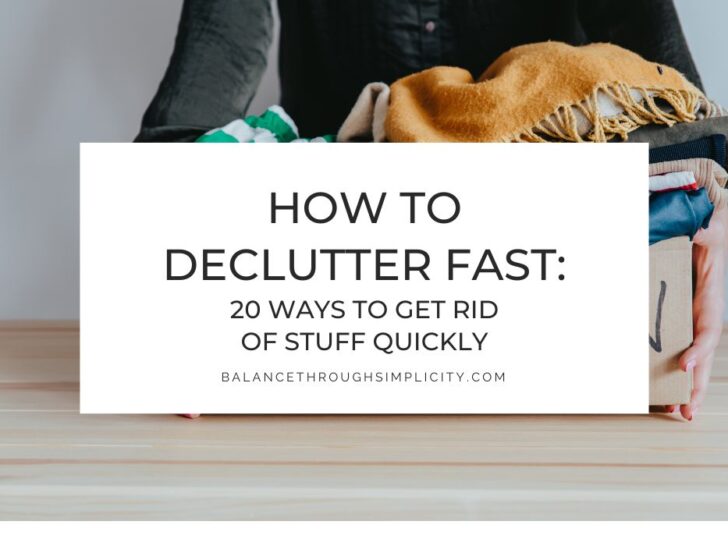 20 Helpful Ways to Declutter Your Home Quickly