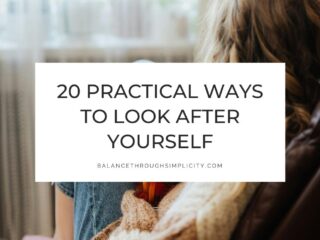 25 Practical Ways to Look After Yourself