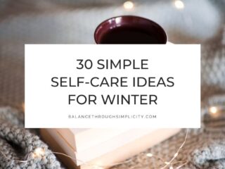 30 Self-Care Ideas for Winter