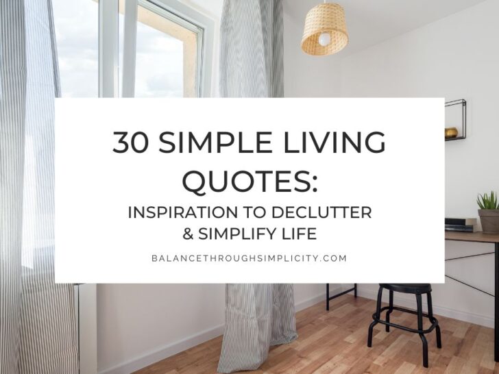 30 Simple Living Quotes: Inspiration to Declutter