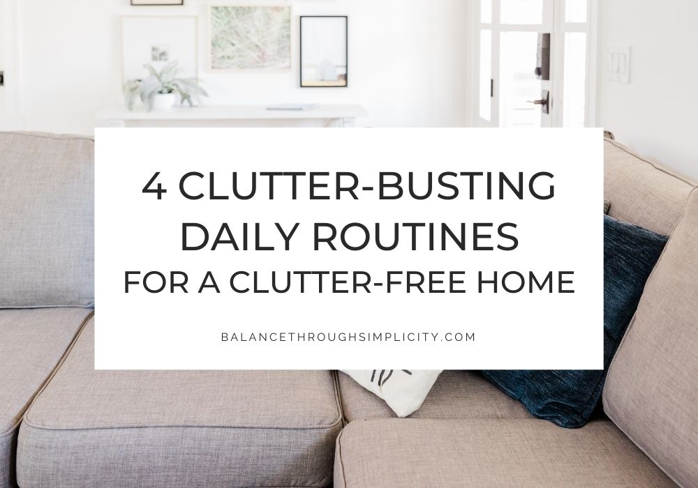 4 Clutter-Busting Routines