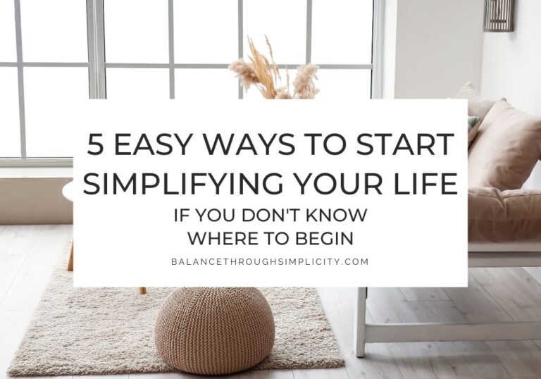 5 Easy Ways to Start Simplifying Your Life