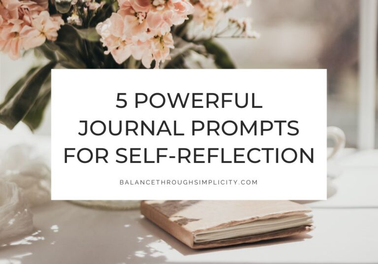 5 Powerful Journal Prompts for Self-Reflection