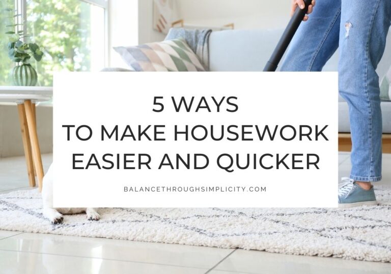 5 Ways to Make Housework Easier and Quicker