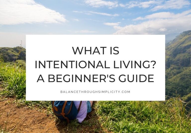 A Beginner's Guide to Intentional Living
