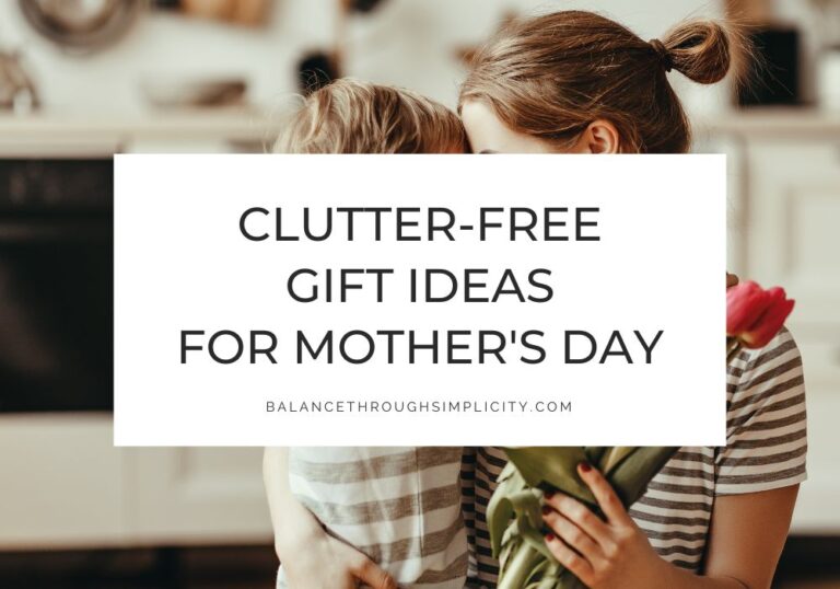 Clutter-Free Gift Ideas for Mother's Day