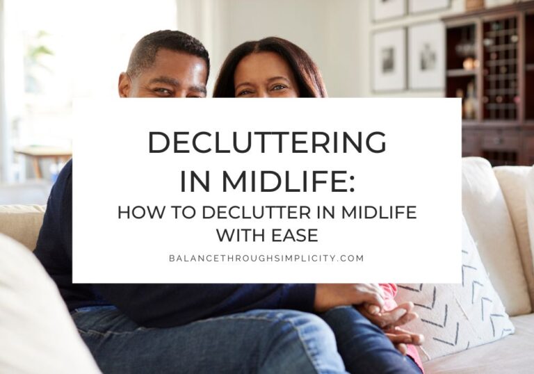 Decluttering in Midlife