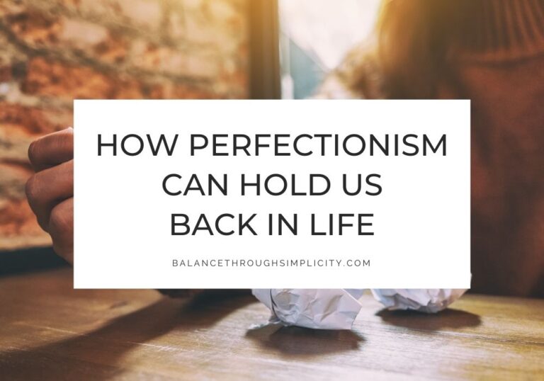 How Perfectionism Can Hold Us Back