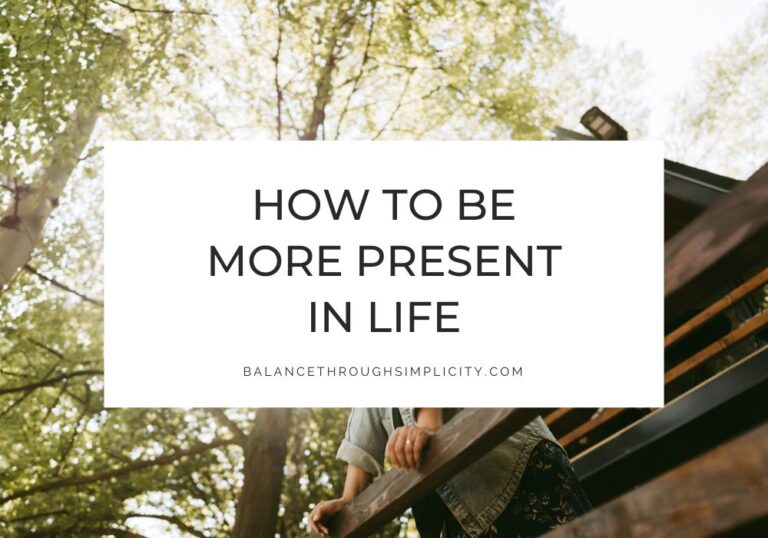 How to Be More Present in Life