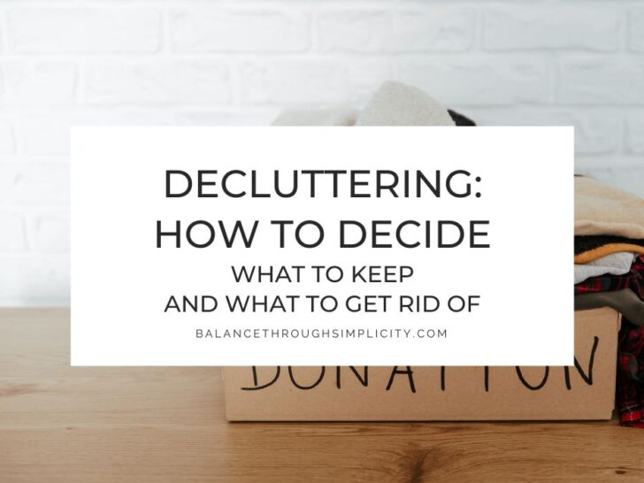 Decluttering Decisions: How To Decide What To Keep