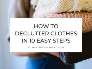 How to Declutter Clothes in 10 Easy Steps