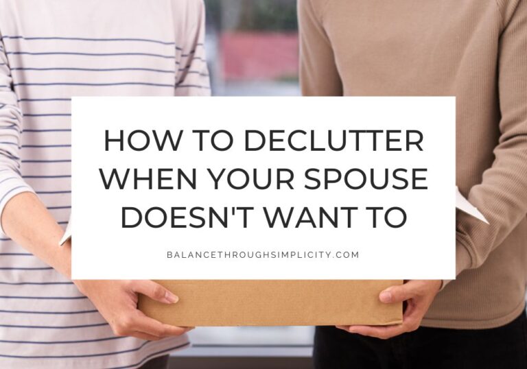 How to Declutter When Your Spouse Doesn't Want To