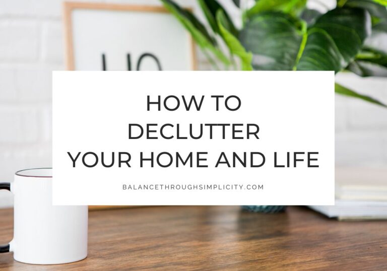 How to Declutter Your Home and Life