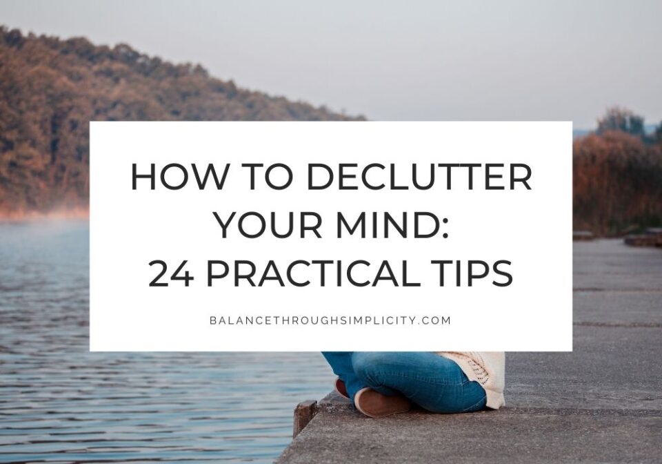 How to Declutter Your Mind for Clarity and Peace