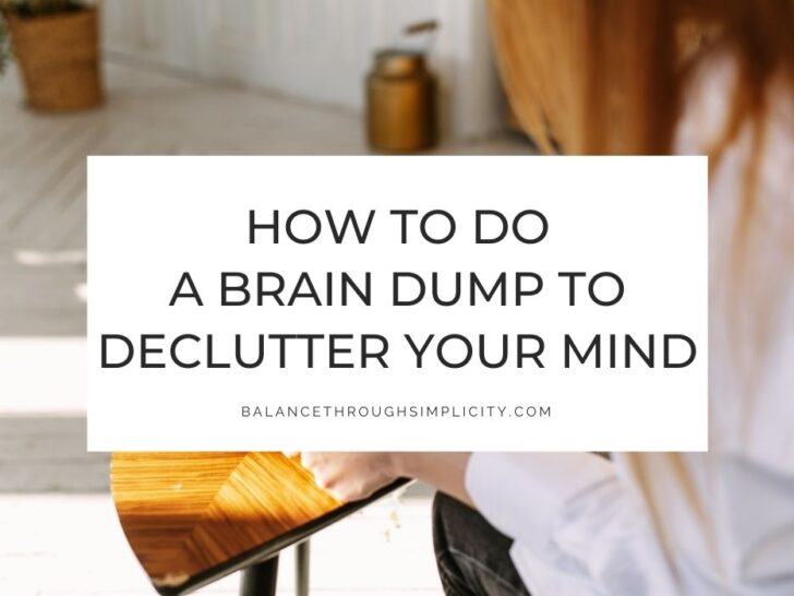 How to Do a Brain Dump to Reduce Stress and Overwhelm