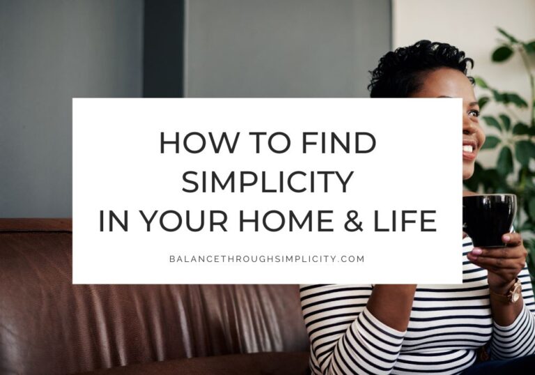 How to Find Simplicity in Your Home and Life
