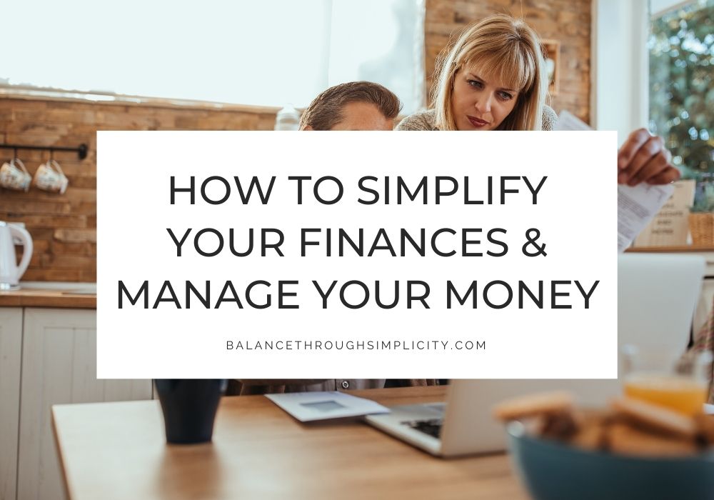 How to Simplify Your Finances