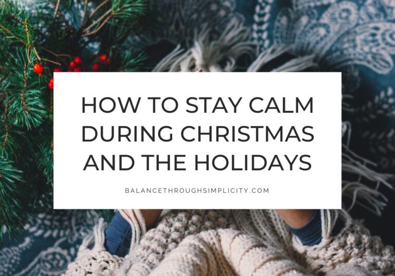 How to Stay Calm During the Holidays