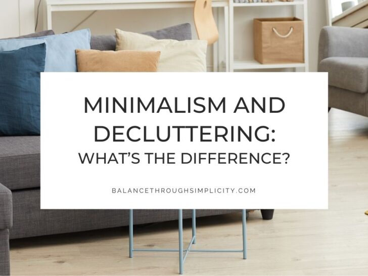 Decluttering and Minimalism: What&rsquo;s the Difference and Which Is Right for You?