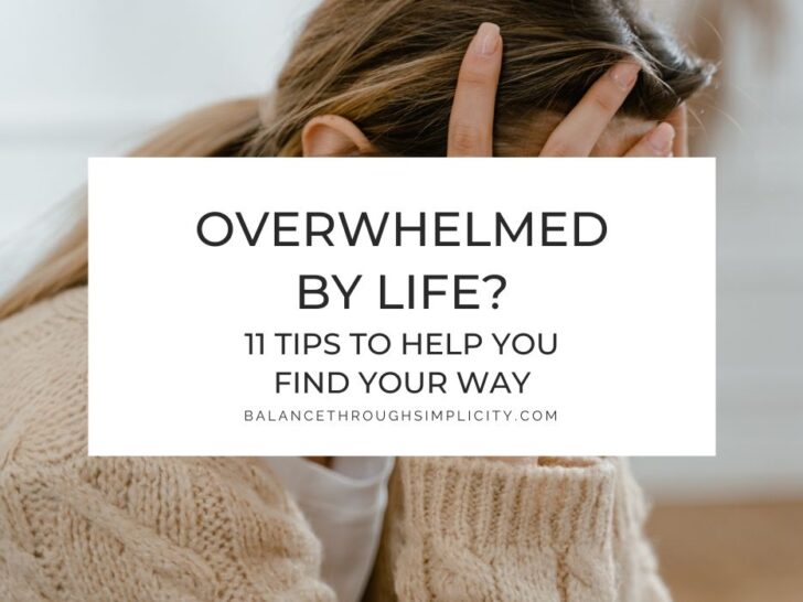 How to Start Simplifying When You Feel Overwhelmed