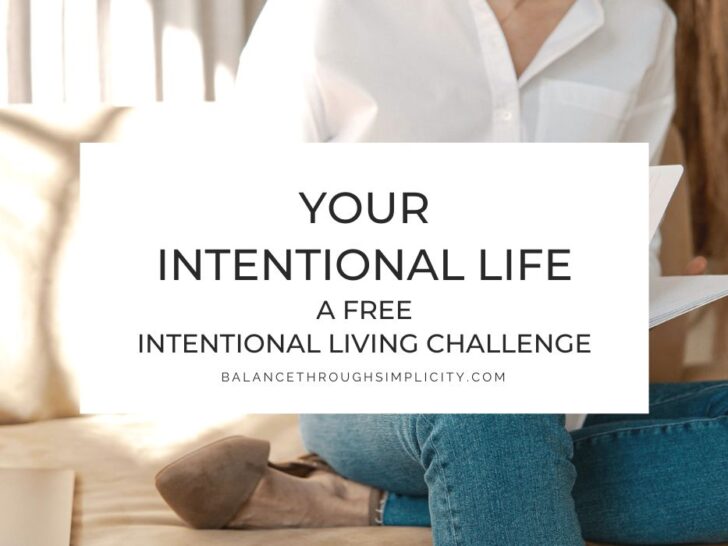 Your Intentional Life: A Free Intentional Living Challenge