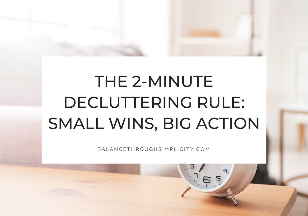2 Minute decluttering rule