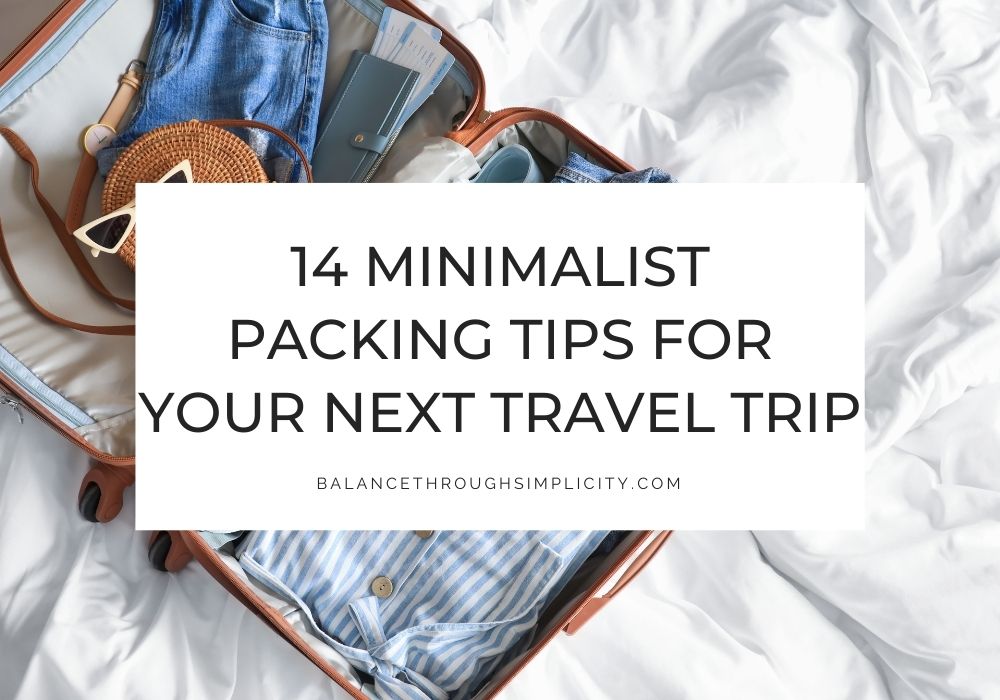 Minimalist packing tips