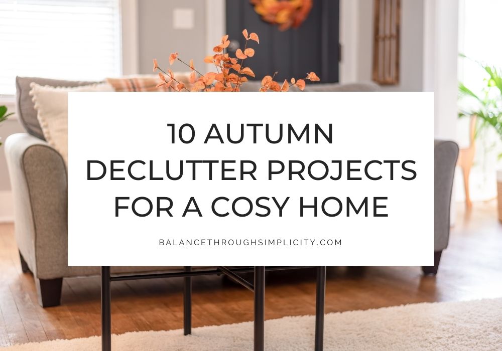 Autumn declutter projects