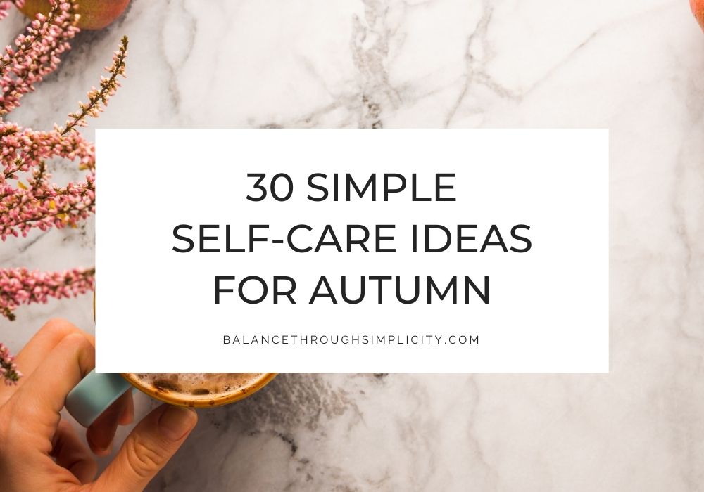 Autumn self-care ideas