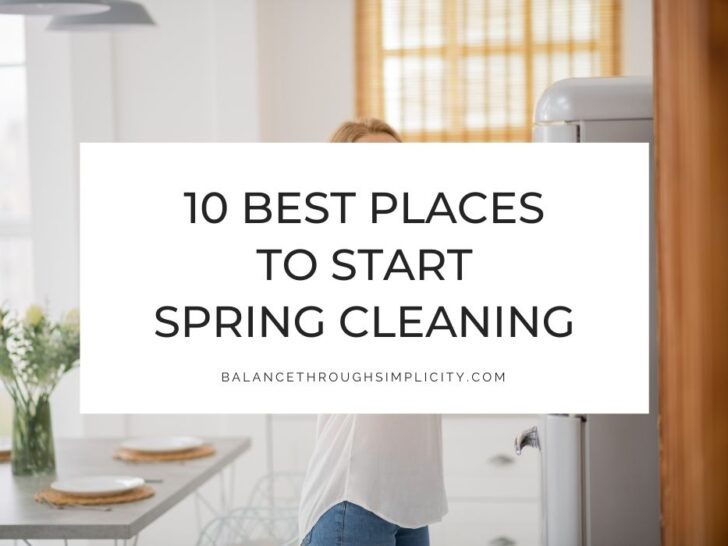 10 Best Places to Start Spring Cleaning & Get Motivated