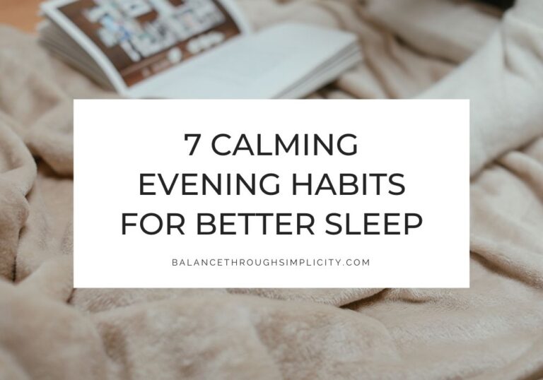 Calming evening habits