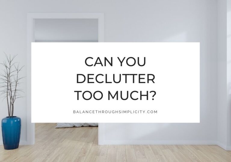 Can you declutter too much