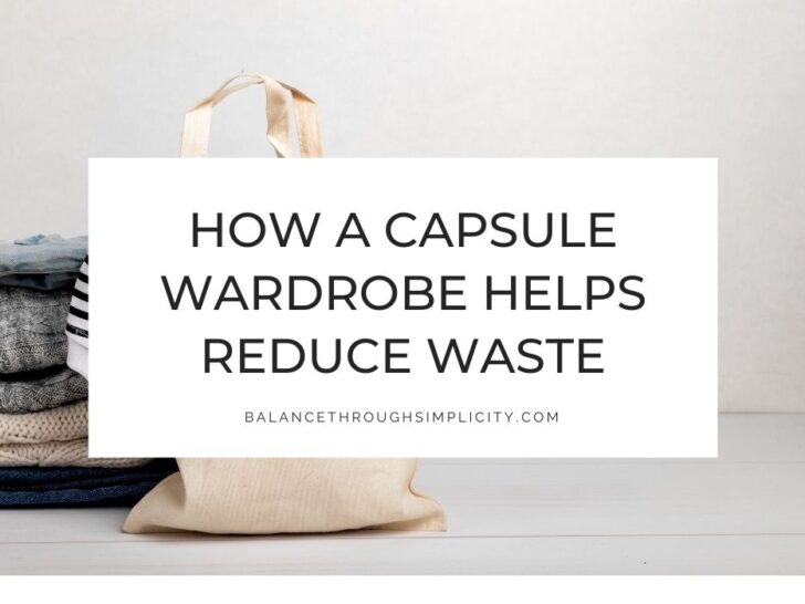 The Benefits of a Capsule Wardrobe for Reducing Waste